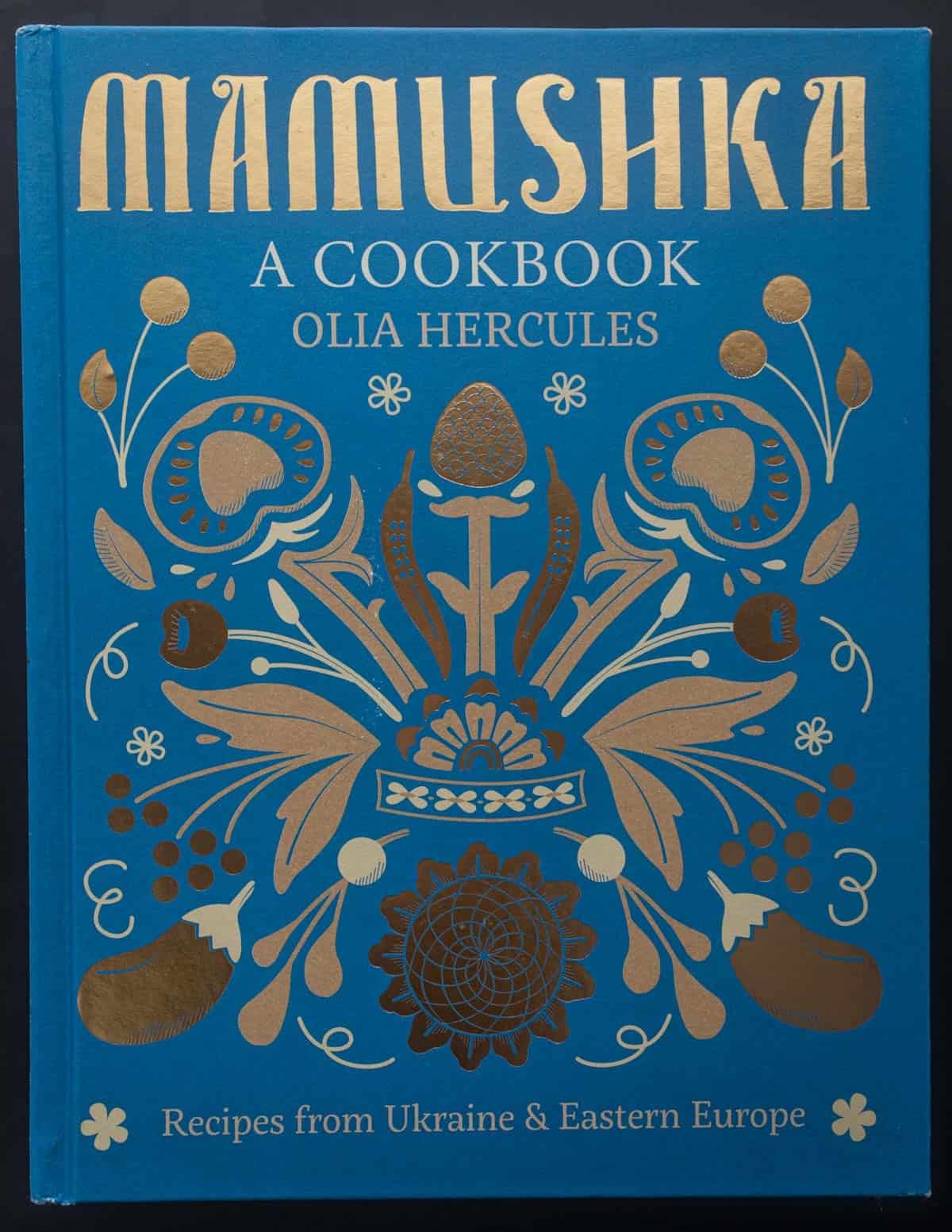 A picture of the cookbook Mamushka by Olia Hercules.